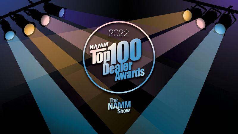 2022 NAMM Top 100 Dealer Awards